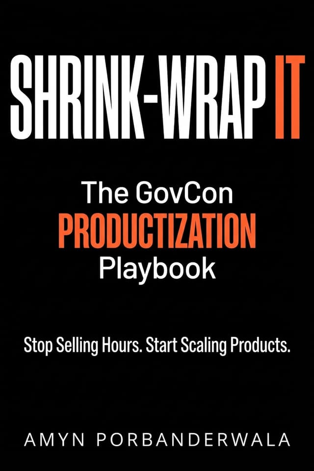 Shrink-Wrap It: The GovCon Productization Playbook book cover
